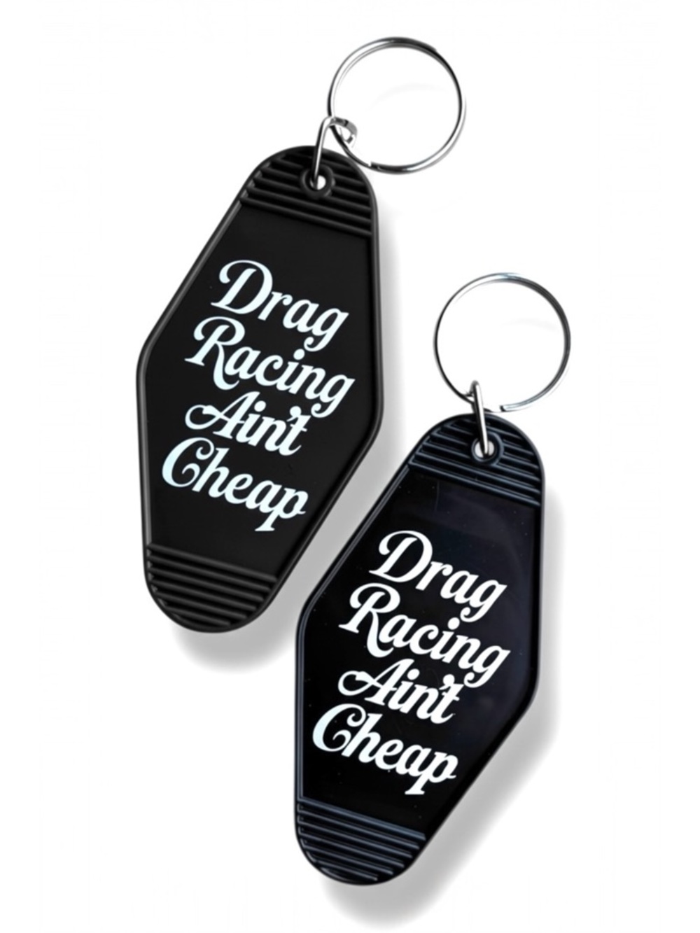 BLACK // Drag Racing Ain't Cheap Keychain // CHOOSE YOUR FONT COLOUR